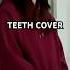 Call Me In The Morning To Apologize Teeth Cover Tiktok Viral Trending