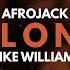 AFROJACK Mike Williams Alone