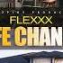 Flexxx Life Changes Official Audio