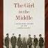 The Girl In The Middle A Recovered History Of The American West
