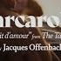 The Barcarolle Belle Nuit ô Nuit D Amour From The Tales Of Hoffman By Jacques Offenbach