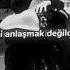 Sevgi Anlaşmak Değildir