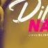 Dil Main Nahi Laona Maninder Buttar Mix Singh Laiye Je Yaarian
