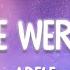 Adele When We Were Young Lyrics