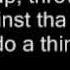 Tupac Trapped Lyrics On Screen