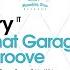 Kry IT That Garage Groove Original Mix