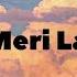 O Meri Laila Laila Majnu 2018 Atif Aslam Jyotica Tangri Lyrical Video Music Edit