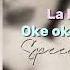 La La La Oke Oke Oke Speed Up