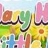 Mary Had A Little Lamb Songs For Kids Nursery Rhymes