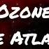 Ozone Chase Atlantic Lyrics Video