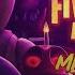 Watch Your Back Five Nights At Freddy S Movie Song