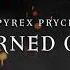 Pyrex Pryce Burned Out Prod By Woodpecker