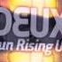 Deux Sun Rising Up Original Mix