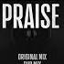 Austin S Groove Praise Original Mix