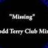 Missing Todd Terry Club Mix Everything But The Girl
