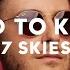 7 Skies Used To Know