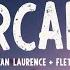 Duncan Laurence Arcade Ft FLETCHER Deep Lyrics That Stay With You