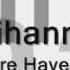 Rihanna Where Have You Been Studio Version