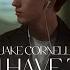 Jake Cornell If You Have To Lie Official Lyric Video