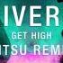 Oliverse Get High Kitsu Remix