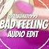 Bad Feeling Oompa Loompa Jagwar Twin Audio Edit