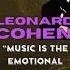 Leonard Cohen The Poet Who Became A Music Icon Quote
