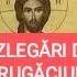 PSALMI DEZLEGĂRI DE VRĂJI ȘI BLESTEME RUGĂCIUNI PENTRU AJUTOR PACE ÎN FAMILIE ȘI SPOR ÎN TOATE