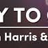 Calvin Harris HAIM Pray To God Lyrics