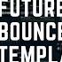 FREE Future House Bounce Like Mesto Mike Williams