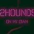 Nito Onna 2Hounds RushLow On My Own