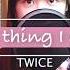 Twice 트와이스 올해 제일 잘한 일 The Best Thing I Ever Did COVER