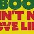J Boog Ain T No Love Like Audio