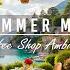 Summer Coffee Shop Ambience With Smooth June Jazz Music By Positive Morning Beach Side For Unwinds