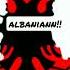 Proud To Be Albanian Albania