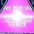Wet Wet Wet 90s JardSniper REMIX