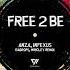 InfeXus ANZA Badrops Wrigley Remix Free 2 Be Afrohouse