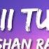 Kabhii Tumhhe Lyrics Shershaah Sidharth Kiara Javed Mohsin Darshan Raval Rashmi V