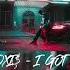 Toxi I GOT U Sped Up 1 Hour