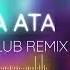 Burak Bulut Ebru Yaşar Kurtuluş Kuş İçime Ata Ata Yaşar Emre Club Remix
