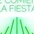 Que Comience La Fiesta 2