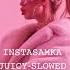 INSTASAMKA 𝙹𝚄𝙸𝙲𝚈 𝚂𝙻𝙾𝚆𝙴𝙳