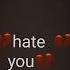I Hate You Love Status New Video 2022 Shorts Whatsappstatus New Gaya Like Sadsong 1millionkviews