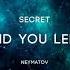 Arif Neymetov And You Left