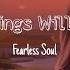 One Day Things Will Go My Way Fearless Soul Lyrics Video MindHerbs