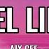 Aix Cee Feel Like Lyrics