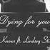 Lyrics Vietsub Dying For You Otto Knows Ft Lindsey Stirling Ft Alex Aris