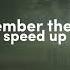 21st Century Remember The Rain Speed Up