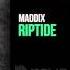 Maddix Riptide Preview