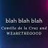 Blah Blah Blah By Camille De La Cruz And WEARETHEGOOD Electronic Pop Music