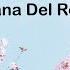 Lana Del Rey Hope Is A Dangerous Thing For A Woman Like Me To Have But I Have It Lyrics